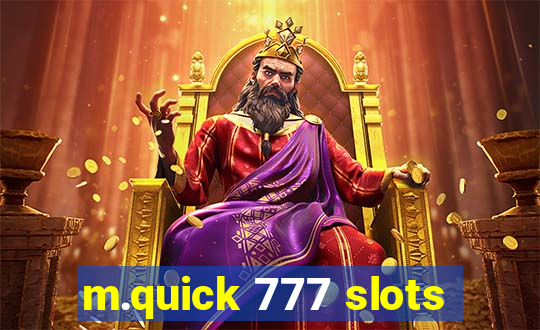 m.quick 777 slots